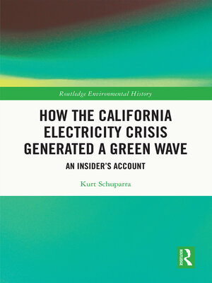 cover image of How the California Electricity Crisis Generated a Green Wave